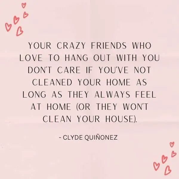 quotes on craziness times with friends